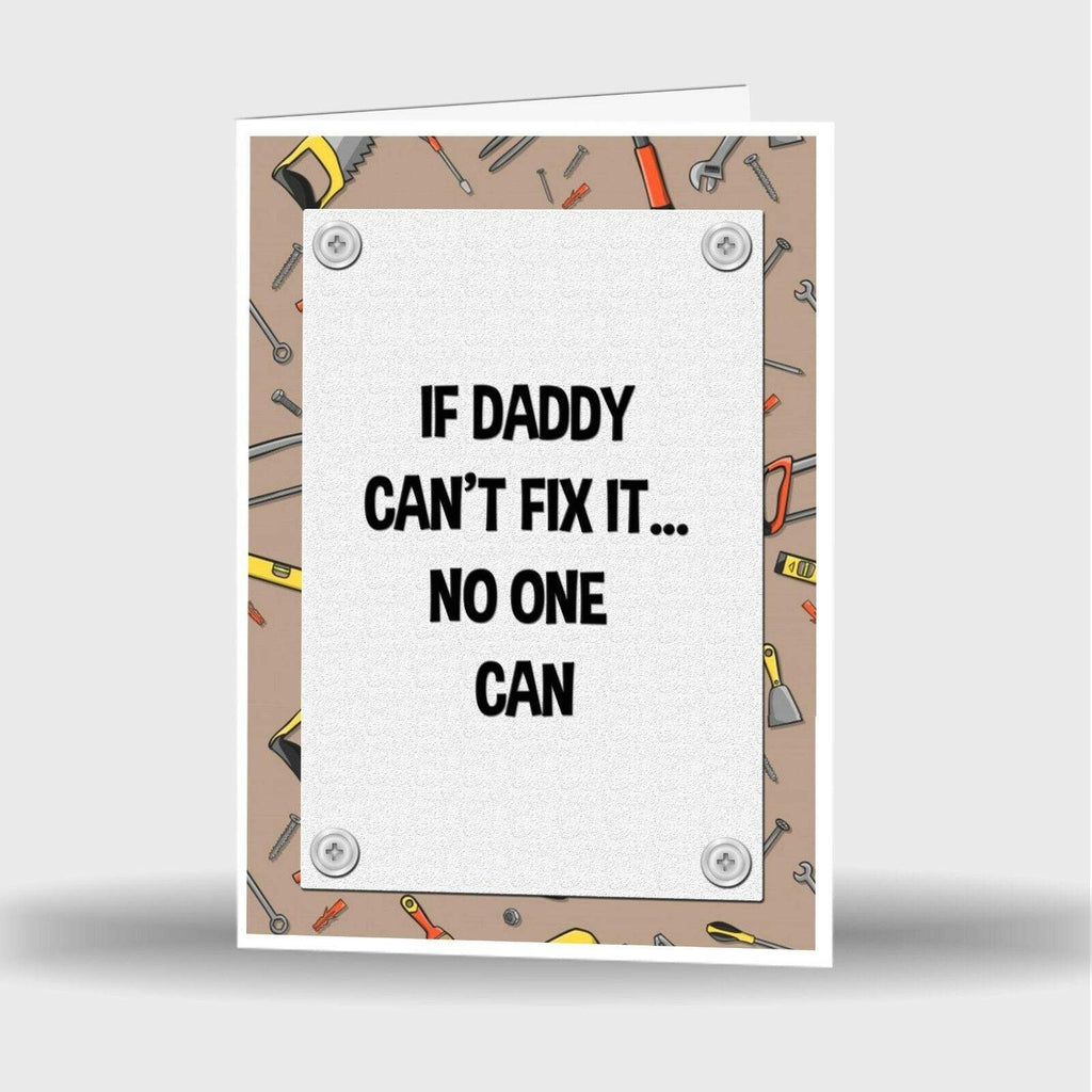 New If Granddad Dad Daddy Papa Can't Fix It No One Can Cute Funny Novelty Cards