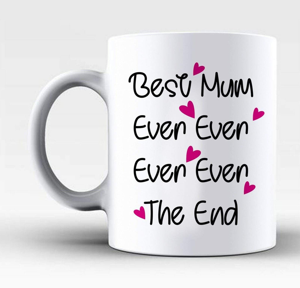 Perfect Gift For A Special Best Ever Mum For Mother's Day Gift Mug Cup