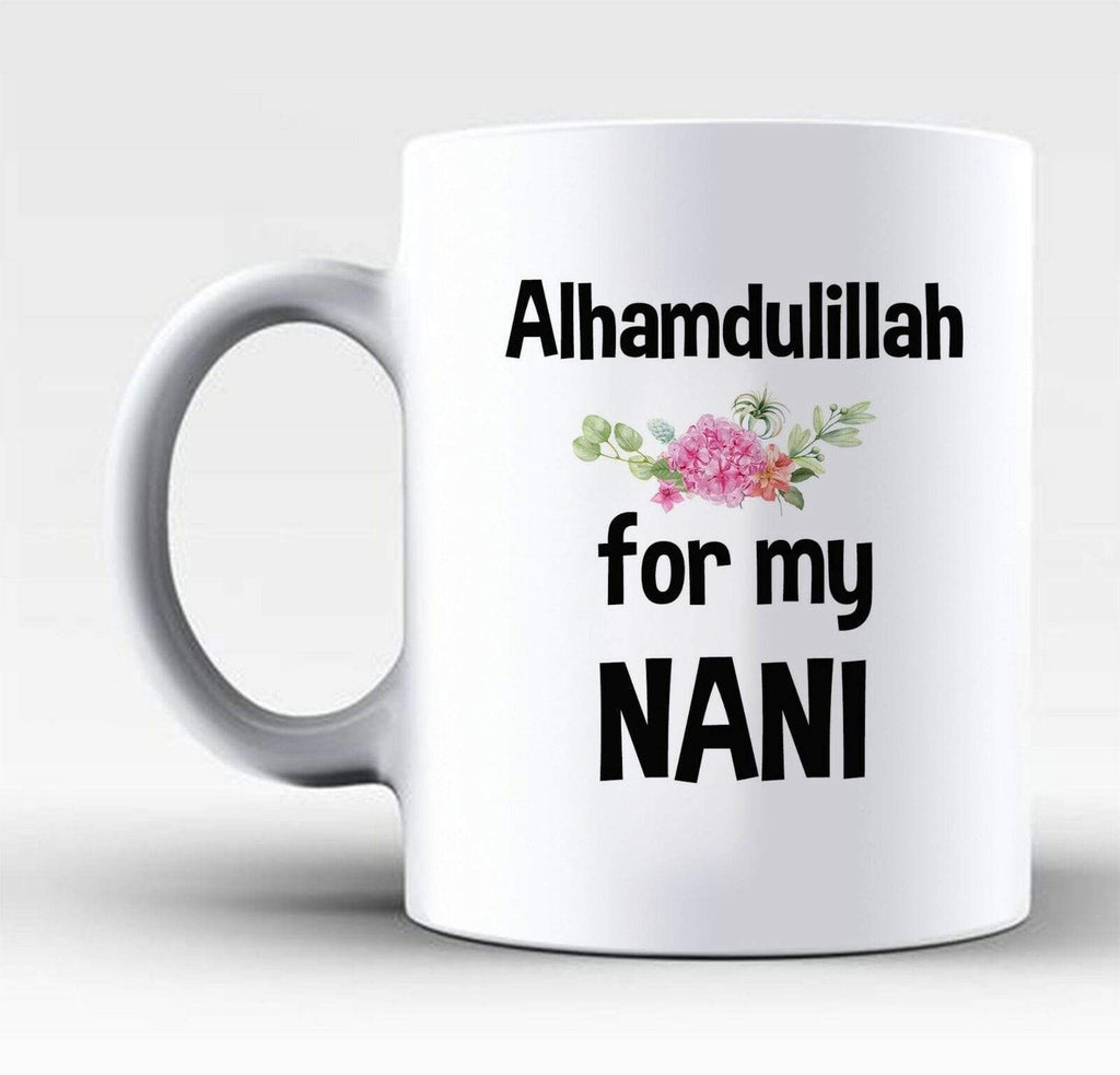 Islamic Alhamdulliah For My Nani Nana Dada Dadi Coffee Tea Glass Mugs Gift