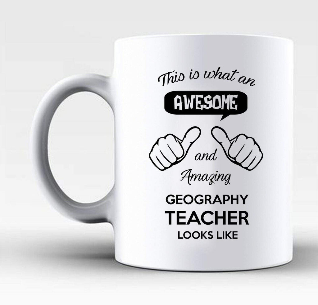 This Is What An Awesome Geography History Teacher Looks Like Mugs Gift