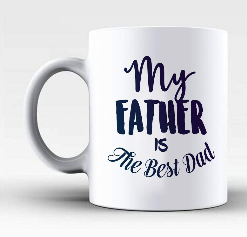 Fathers Day Mug Cup Gift For A Special Dad Daddy Best Dad Ever Love My Dad