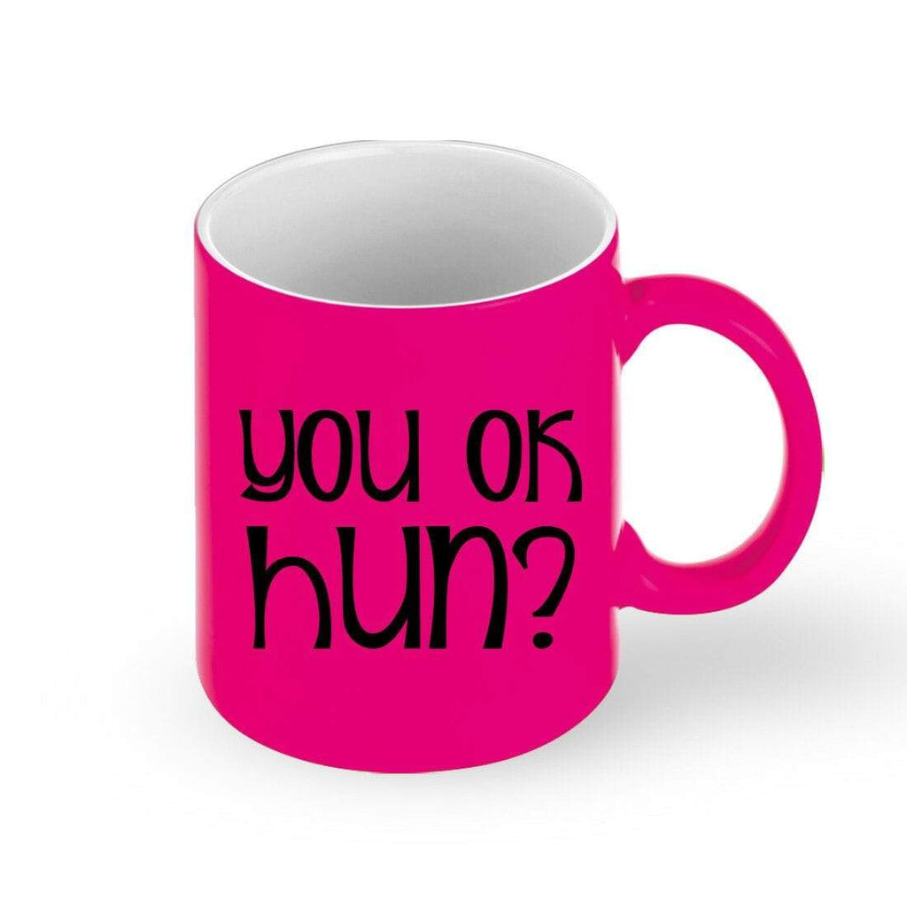 You Ok Hun Humours Funny Neon Drink Cup Glass Coffee Tea Mug Gift Present